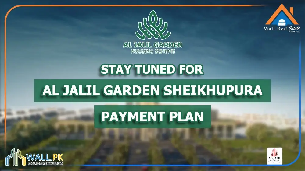 Al Jalil Garden Sheikhupura Payment Plan