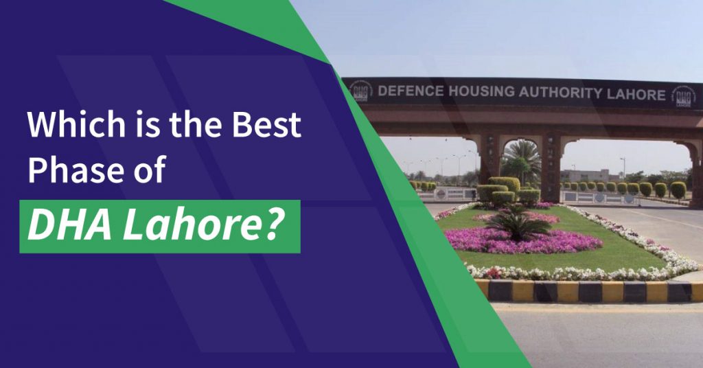 Which is the Best Phase of DHA Lahore to Live?